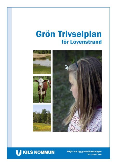 LÃ¤s GrÃ¶n trivselplan fÃ¶r LÃ¶venstrand - Kil