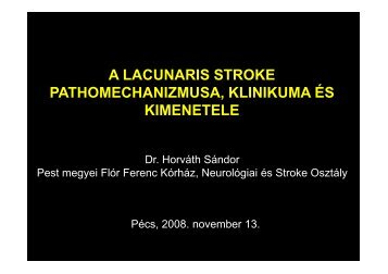 A lacunaris stroke pathomechanizmusa, klinikuma és kimenetele