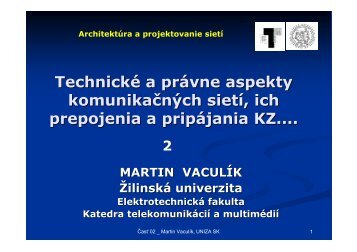 TechnickÃ© a prÃ¡vne aspekty_02.pdf - Katedra telekomunikÃ¡ciÃ­ a ...