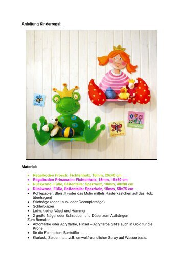 Anleitung Kinderregal: Material: â¢ Regalboden Frosch ... - Bine BrÃ¤ndle