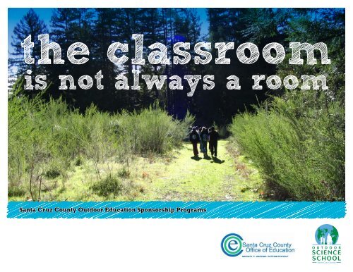 is not always a room - Santa Cruz County Office of Education