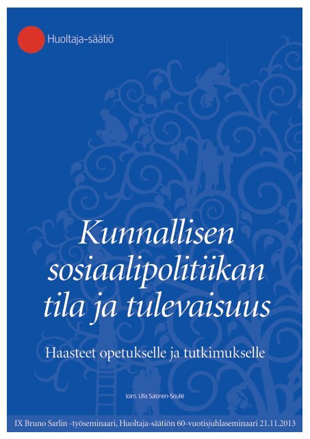 HuSa_Kunnallisen sosiaalipolitiikan tila ja tulevaisuus