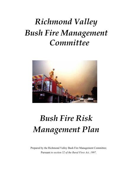 RICHMOND VALLEY BUSH FIRE RISK MANAGEMENT PLAN