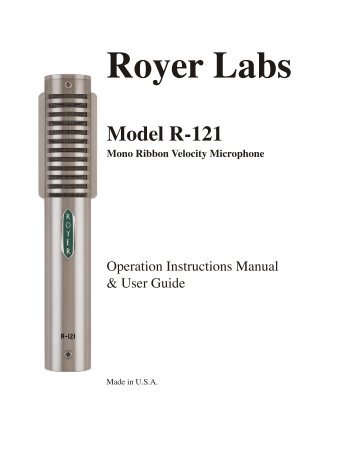 R-121 Microphone Manual - Royer Labs