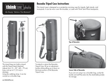 Bazooka Tripod Case Instructions - Think Tank Photo