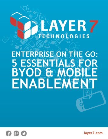 BYOD & MOBILE - Layer 7 Technologies
