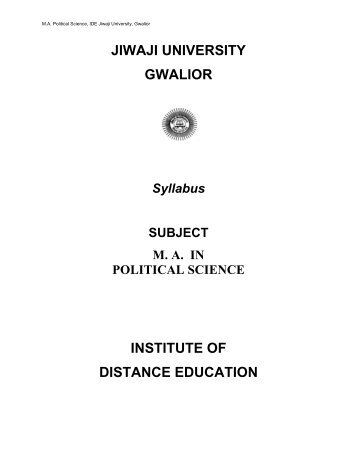 M.A. Political Sc. (P,F) - Jiwaji University, Gwalior