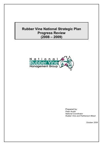 Rubber Vine National Strategic Plan Progress ... - Weeds Australia