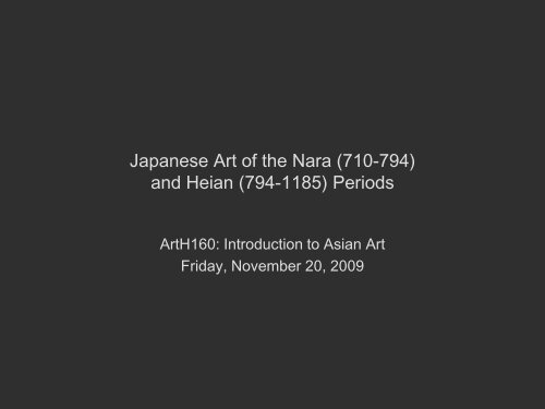 Japanese Art of the Nara (710-794) and Heian (794-1185) Periods