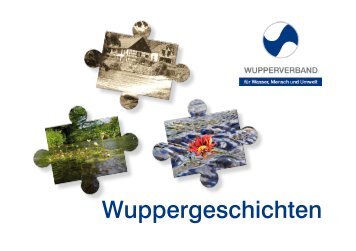 Wuppergeschichten (Broschüre) 3,4 MB pdf - Wupperverband