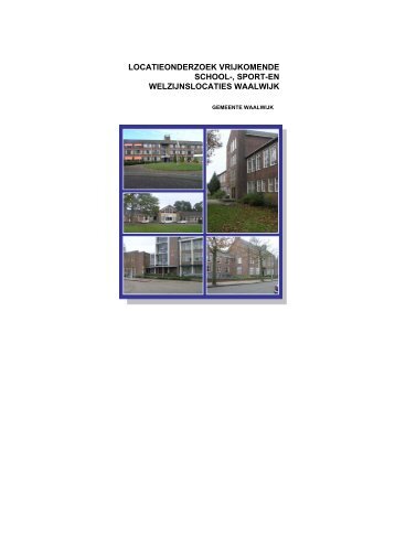 locatieonderzoek vrijkomende school-, sport-en welzijnslocaties ...
