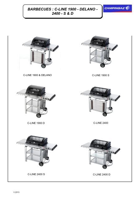 BARBECUES : C-LINE 1900 - DELANO - 2400 - S & D - Campingaz