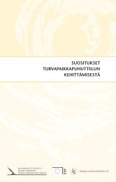 SUOSITUKSET TURVAPAIKKAPUHUTTELUN KEHITTÃMISESTÃ