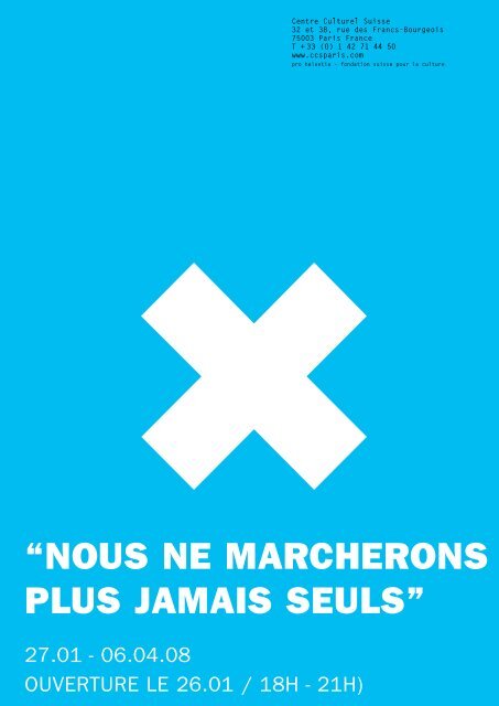 nous ne marcherons plus jamais seuls - Centre culturel suisse