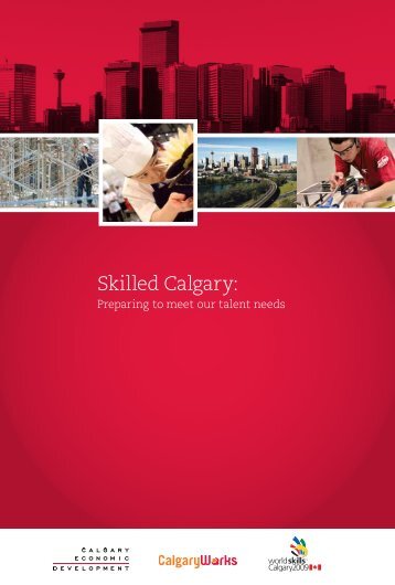 Skilled Calgary: preparing to meet our talent needs