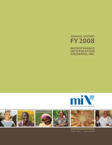 AnnuAl RepoRt FY 2008 - Microfinance Information Exchange