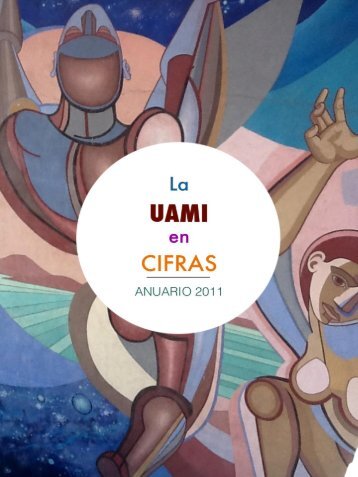 La UAMI en Cifras - UAM Iztapalapa