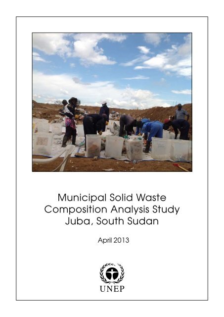 Municipal Solid Waste Composition Analysis Study Juba ... - UNEP