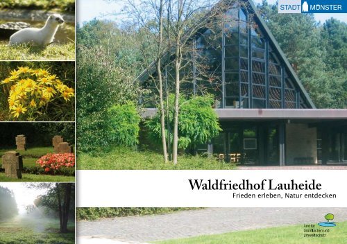 Waldfriedhof Lauheide - Frieden erleben, Natur entdecken - Münster