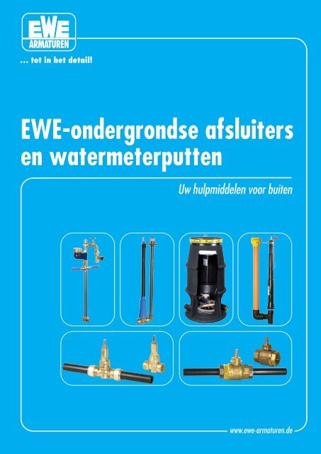 Folder EWE ondergrondse afsluiters en watermeterputten - Schmidt ...