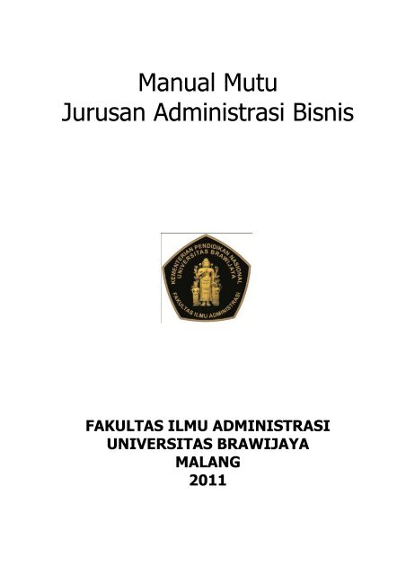 Manual Mutu Jurusan Administrasi Bisnis - Universitas Brawijaya