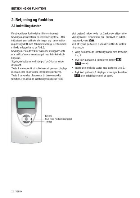 Brugsvejledning Directions for use Bedienungsanweisung ... - Velux