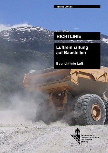 RICHTLINIE Luftreinhaltung auf Baustellen Baurichtlinie Luft - AKPF