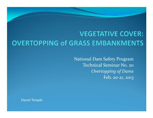 Vegetative Cover: Overtopping of Grassed Embankments