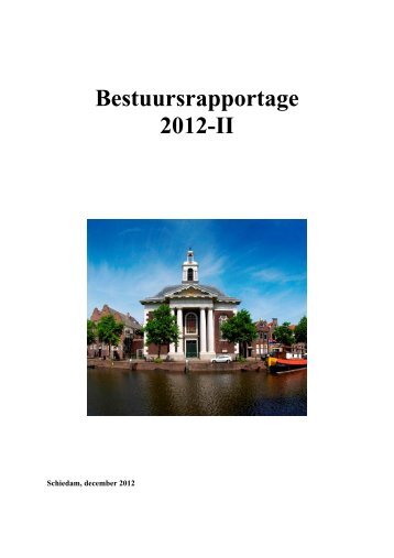 Tweede Bestuursrapportage 2012 - Gemeente Schiedam