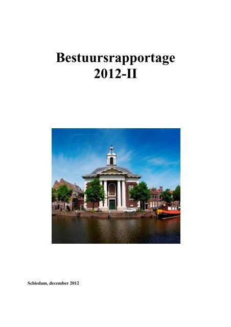 Tweede Bestuursrapportage 2012 - Gemeente Schiedam
