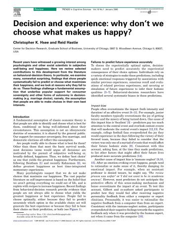 Decision and experience: why don't we choose what makes us happy?