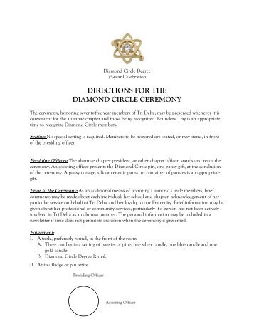 DIRECTIONS FOR THE DIAMOND CIRCLE CEREMONY - Tri Delta