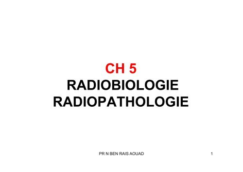 ch 5 radiobiologie radiopathologie - medramo