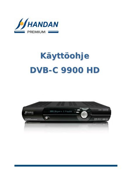 Käyttöohje DVB-C 9900 HD