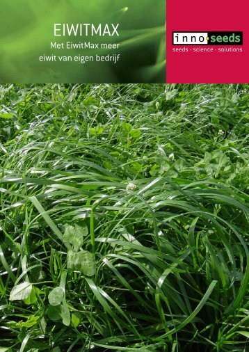 Voor meer informatie kunt u de EiwitMax folder doorlezen. - Innoseeds