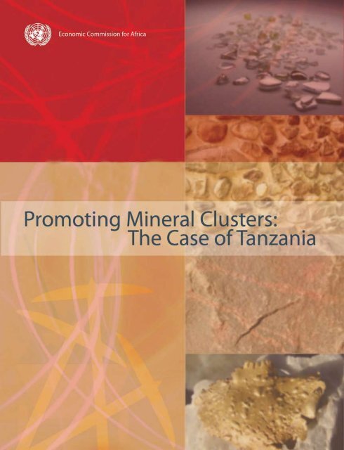 Promoting Mineral Clusters: The Case of Tanzania - Africa Mining ...