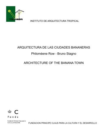 CIUDADES BANANERAS.indd - Instituto de Arquitectura Tropical