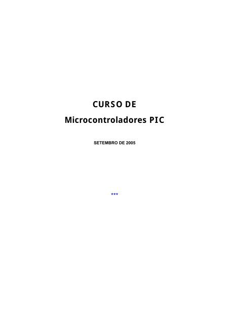 CURSO DE Microcontroladores PIC - Diagramas Gratis - Diagramas ...