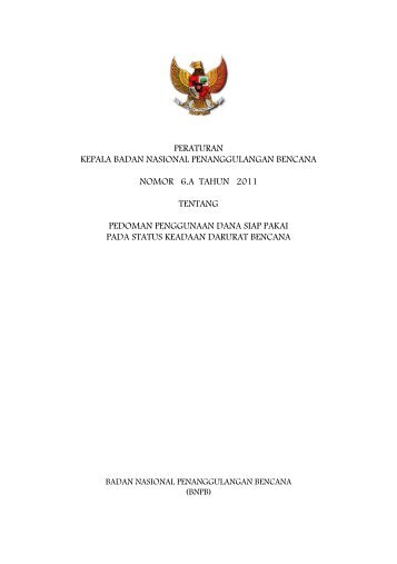 Peraturan Kepala BNPB No.6A Tahun 2011