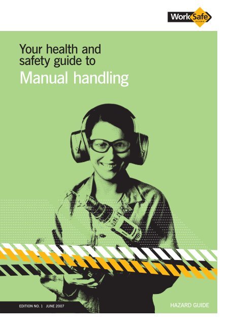 Your health and safety guide to Manual handling - WorkSafe Victoria