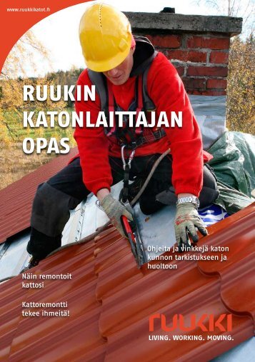 Lataa Ruukin katonlaittajan opas tÃ¤stÃ¤ - Rakentaja.fi