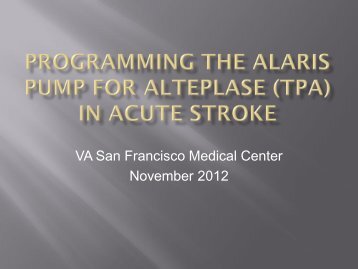 Programming the Alaris pump for alteplase (tpa) in acute ... - QUERI