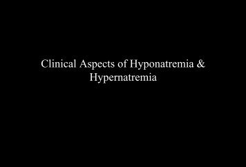 Clinical Aspects of Hyponatremia & Hypernatremia - UT Southwestern