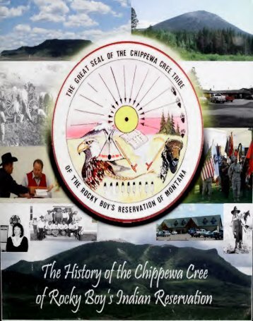 The history of the Chippewa Cree of Rocky Boy's Indian Reservation