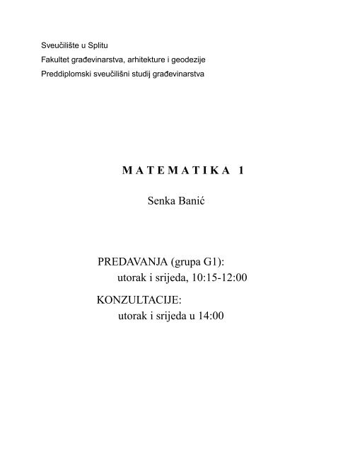 MATEMATIKA 1 Senka Banic PREDAVANJA (grupa G1): utorak i ...