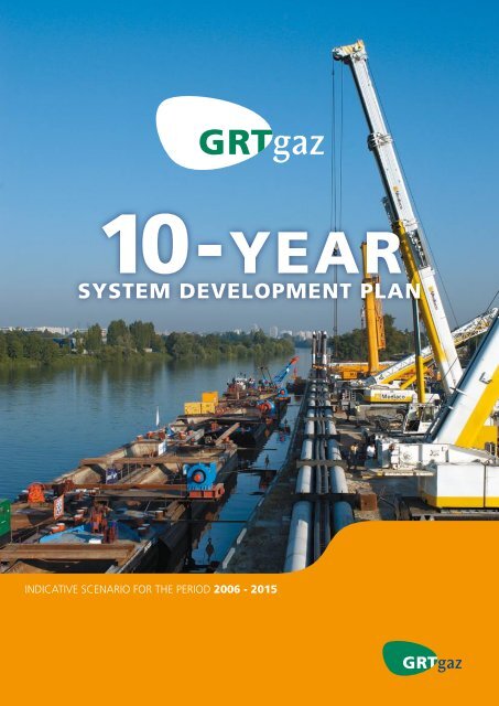 10-yearsystem development plan indicative scenario - GRTgaz