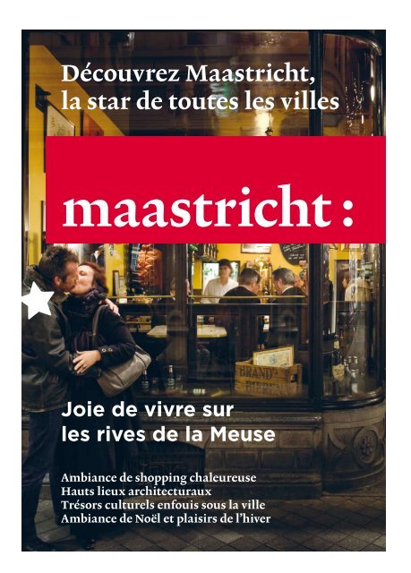 DÃ©couvrez Maastricht, la star de toutes les villes - VVV Maastricht