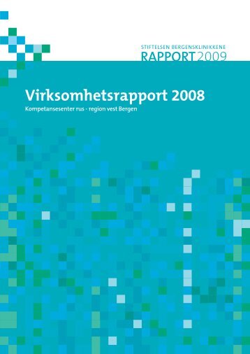 Les hele virksomhetsrapporten for 2008 fra ... - KoRus Bergen