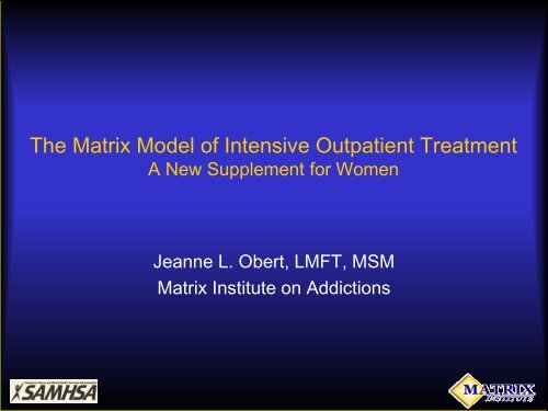 The Matrix Model of Intensive Outpatient Treatment - Women ...