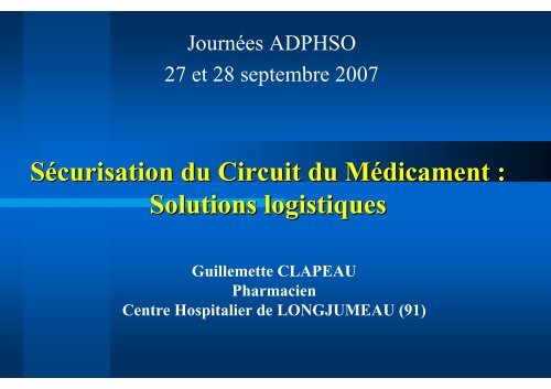 Securisation Circuit Medicament Logistique Clapeau.pps - ADIPh